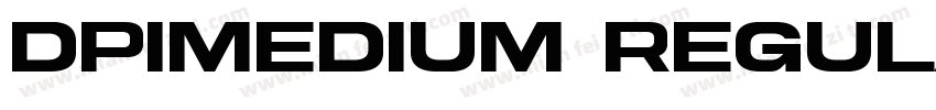 DPIMedium Regular字体转换